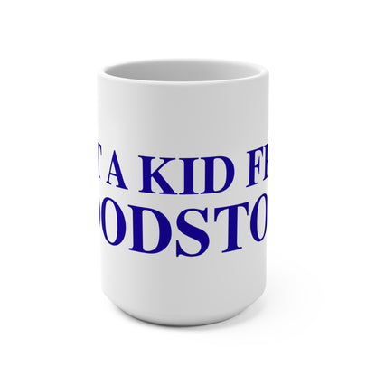 Just a kid from Woodstock Mug 15oz