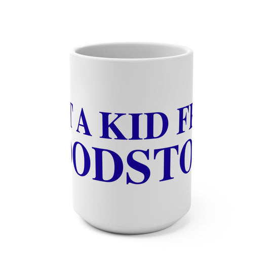 Just a kid from Woodstock Mug 15oz