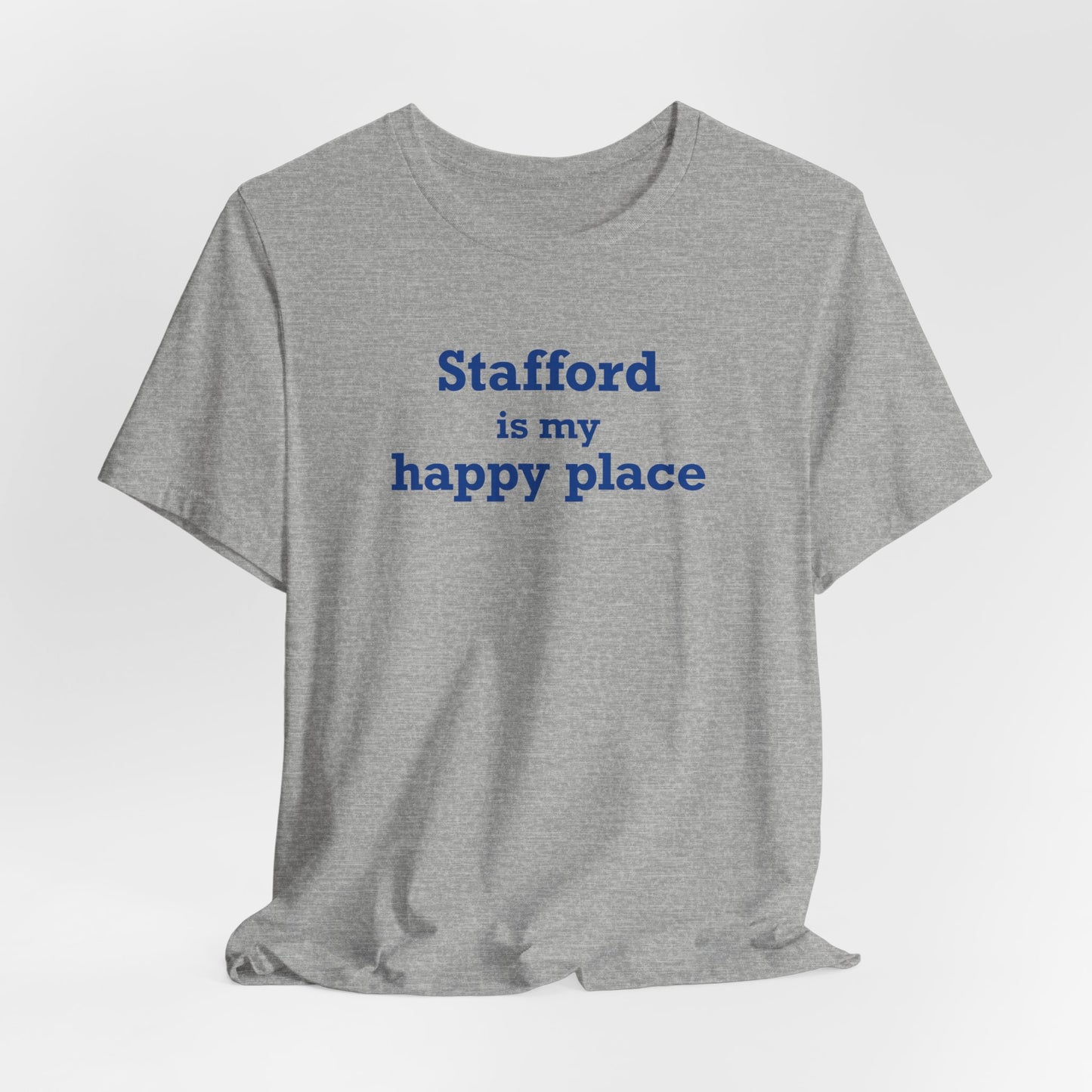 Stafford is My Happy Place Unisex Jersey Short Sleeve T-Shirt