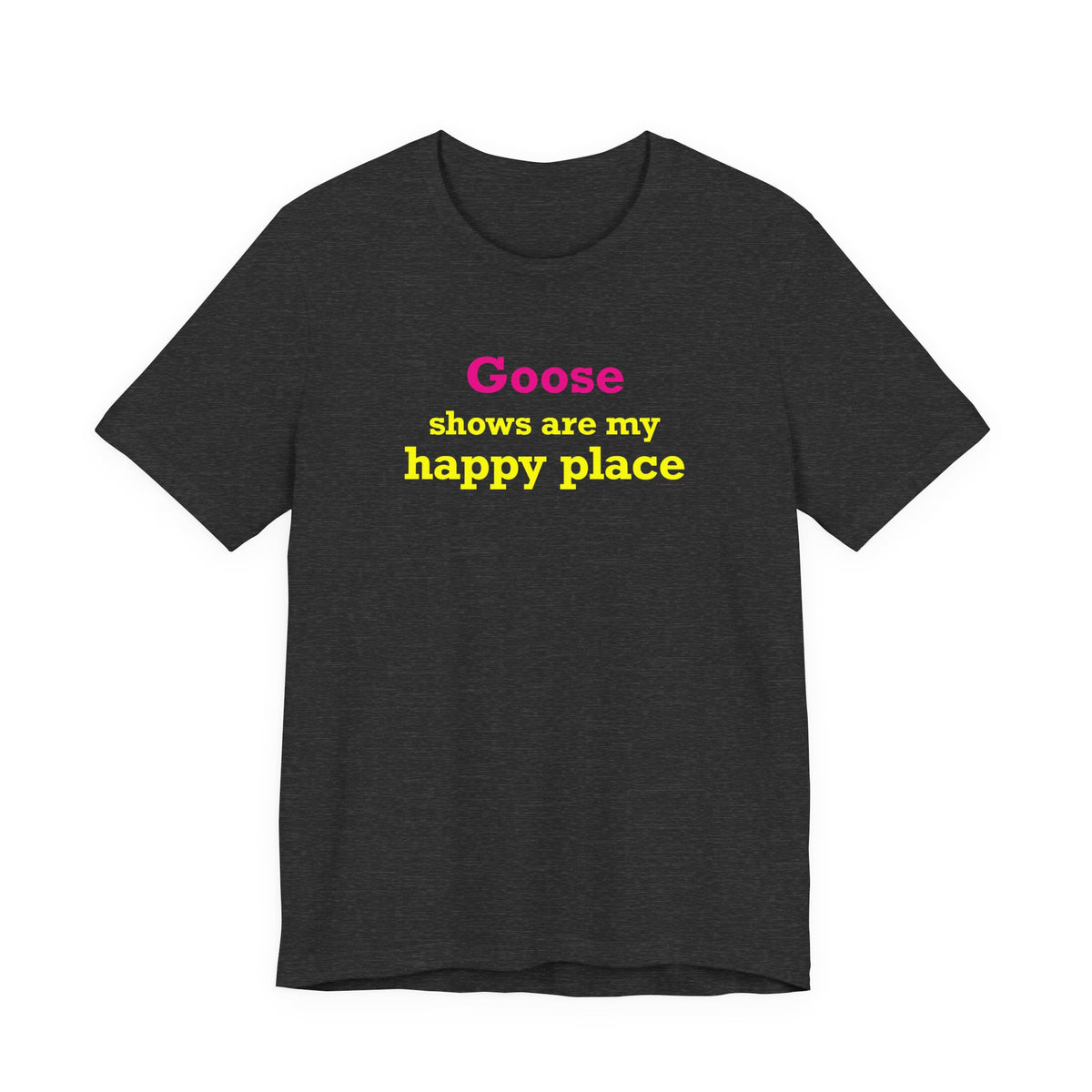 Goose Shows Are My Happy Place - Yellow & Pink Unisex Jersey Short Sleeve T-Shirt