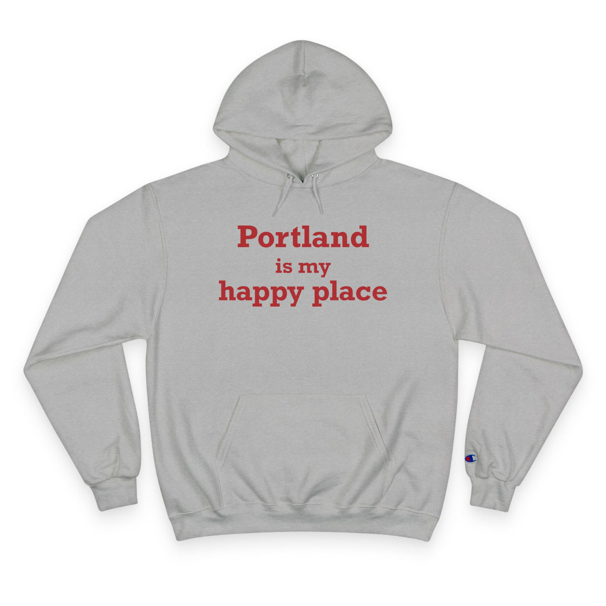 Portland is My Happy Place Champion Hoodie