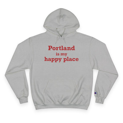Portland is My Happy Place Champion Hoodie