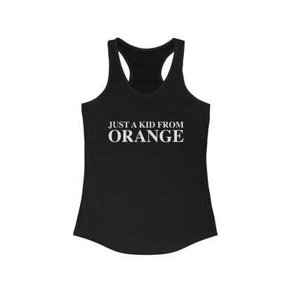 Just a kid from Orange Women's Ideal Racerback Tank Top