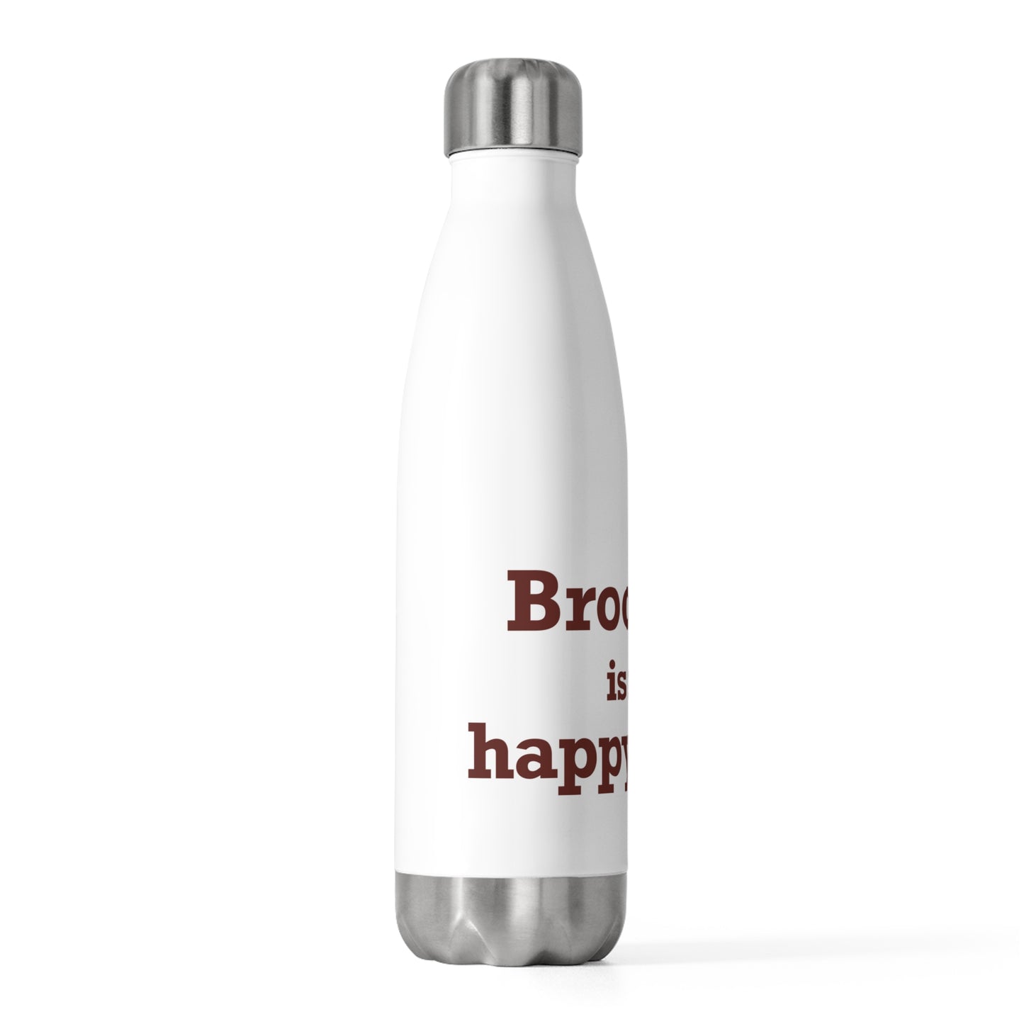 Brooklyn is My Happy Place 20oz Insulated Bottle