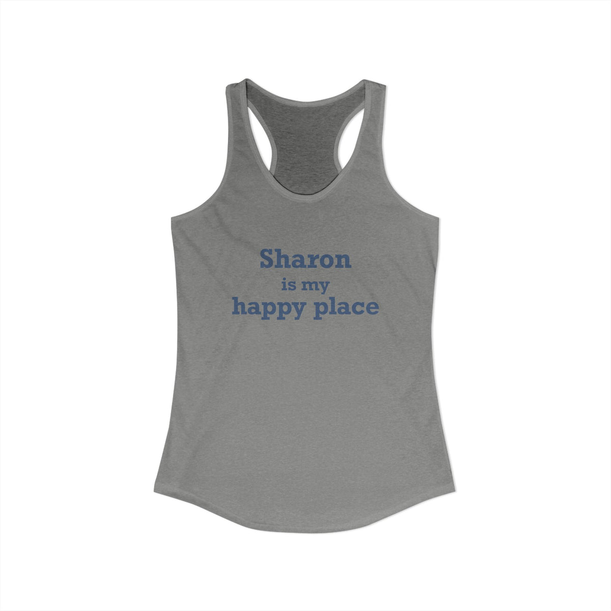 Sharon is My Happy Place Women's Ideal Racerback Tank Top