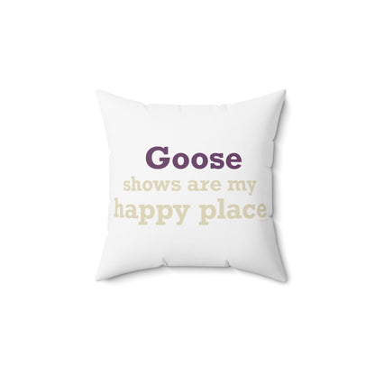 Goose Shows Are My Happy Place - Cream & Purple Polyester Square Pillow