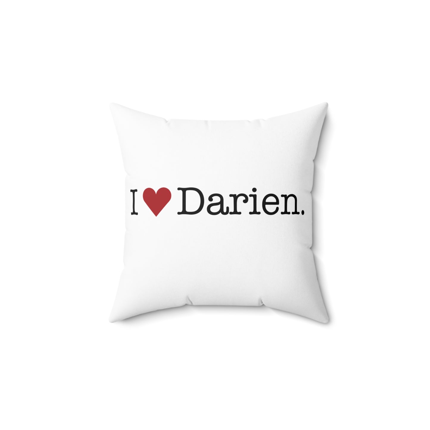 I Heart Darien.  Spun Polyester Square Pillow