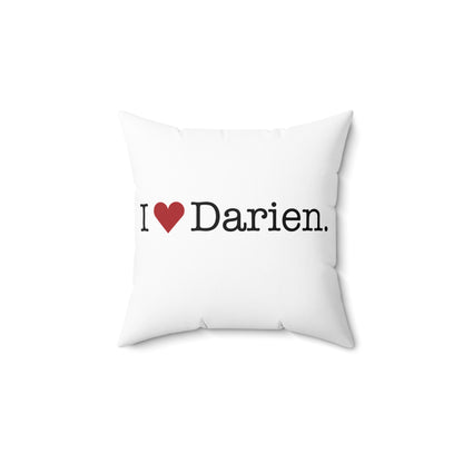 I Heart Darien.  Spun Polyester Square Pillow