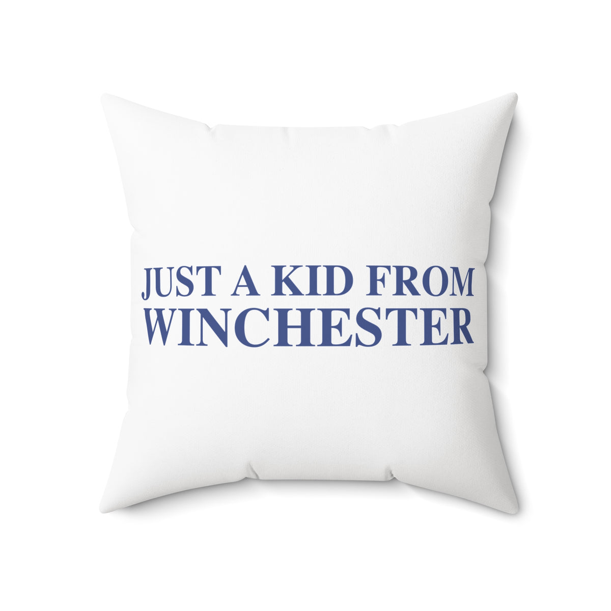 Just a kid from Winchester Polyester Square Pillow