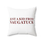 Just a kid from Naugatuck Polyester Square Pillow