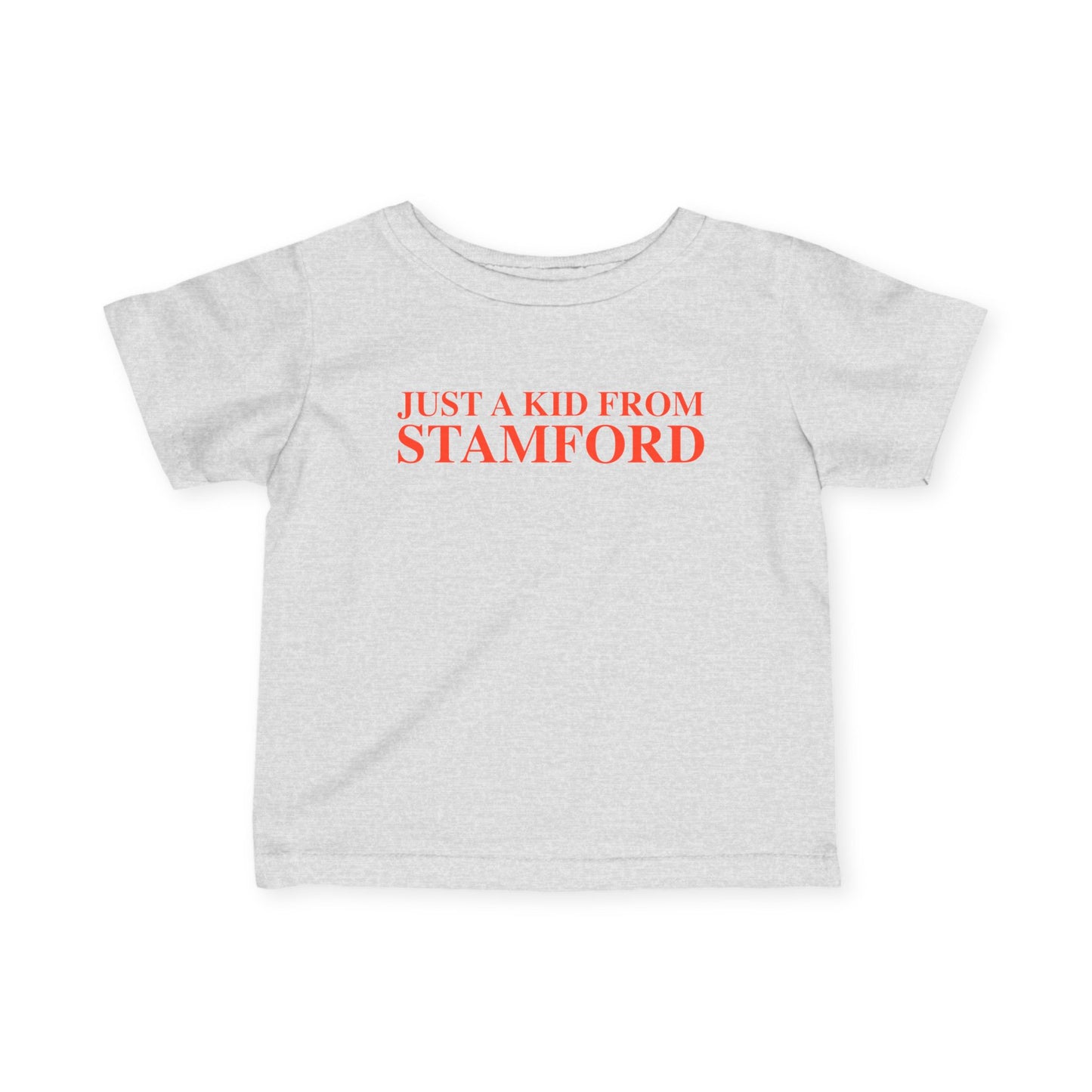 Just a kid from Stamford Infant Fine Jersey T-Shirt