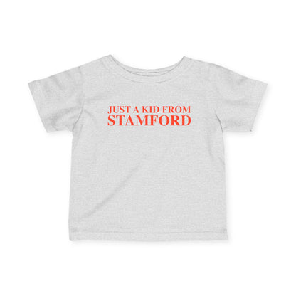 Just a kid from Stamford Infant Fine Jersey T-Shirt
