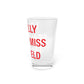I Really Really Miss Fairfield Pint Glass, 16oz