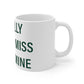 I Really Really Miss Silvermine Mug 11oz