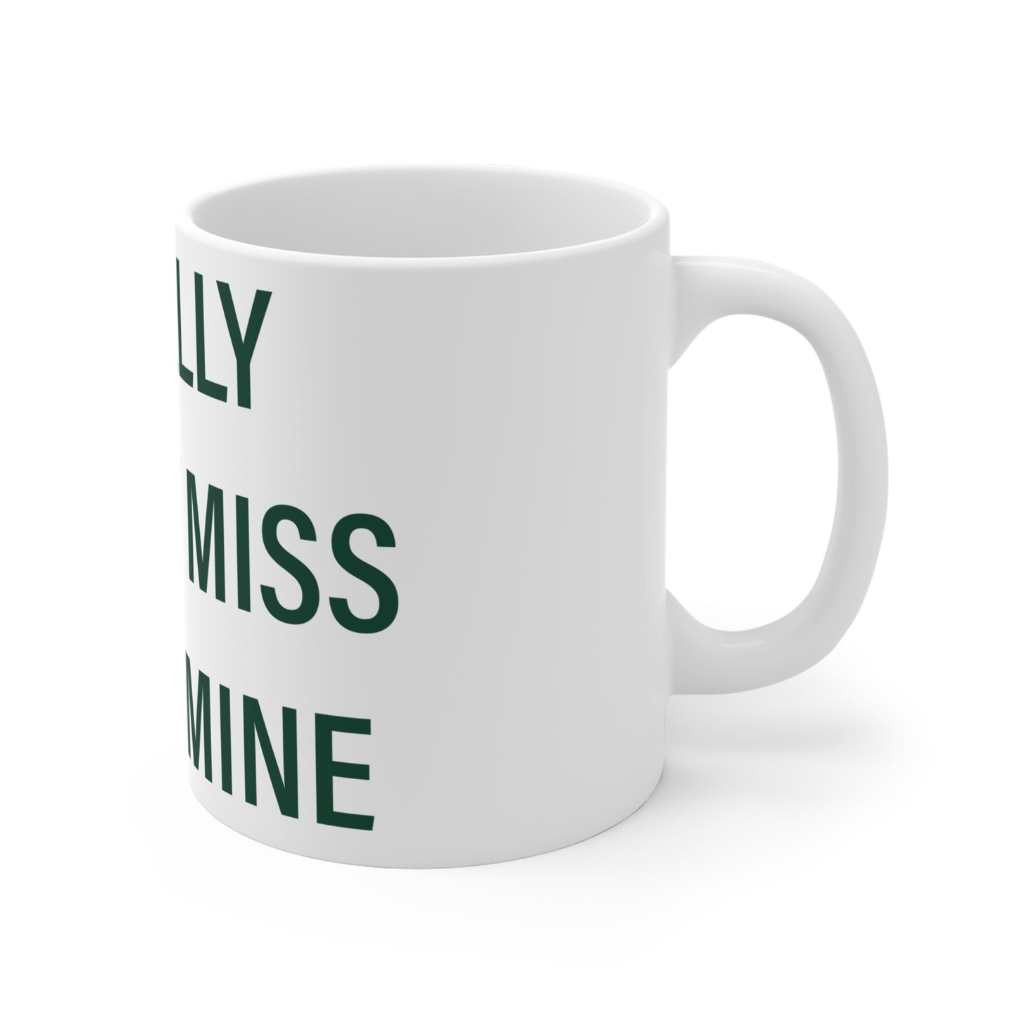 I Really Really Miss Silvermine Mug 11oz