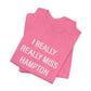 I Really Really Miss Hampton Unisex Jersey Short Sleeve T-Shirt