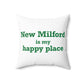 New Milford is My Happy Place Polyester Square Pillow
