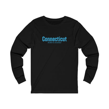 Connecticut born and raised long sleeve tee shirt 