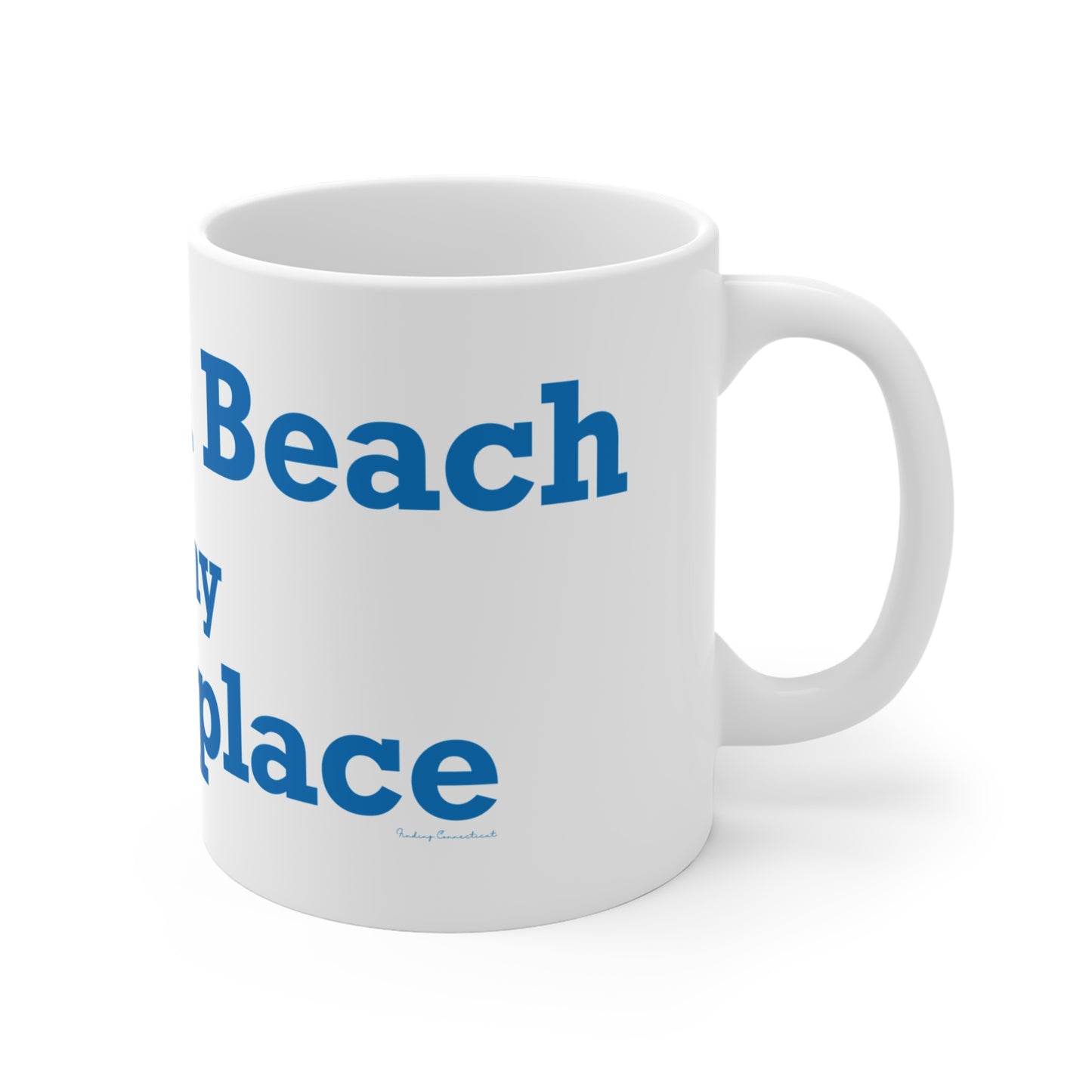 Fairfield Beach is My Happy Place Mug 11oz