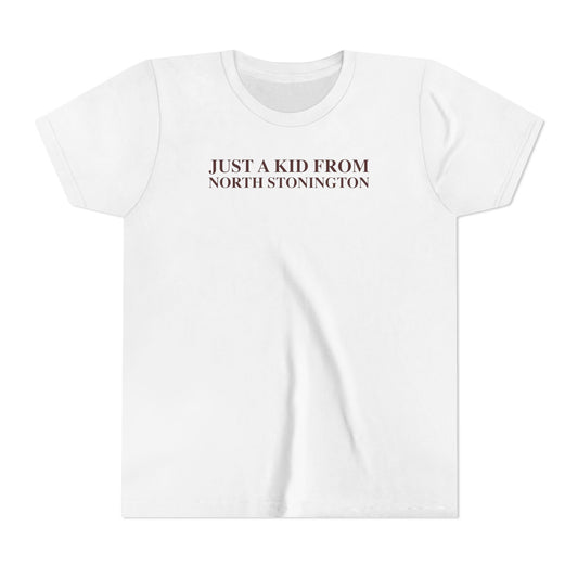Just a kid from North Stonington Youth Short Sleeve T-Shirt