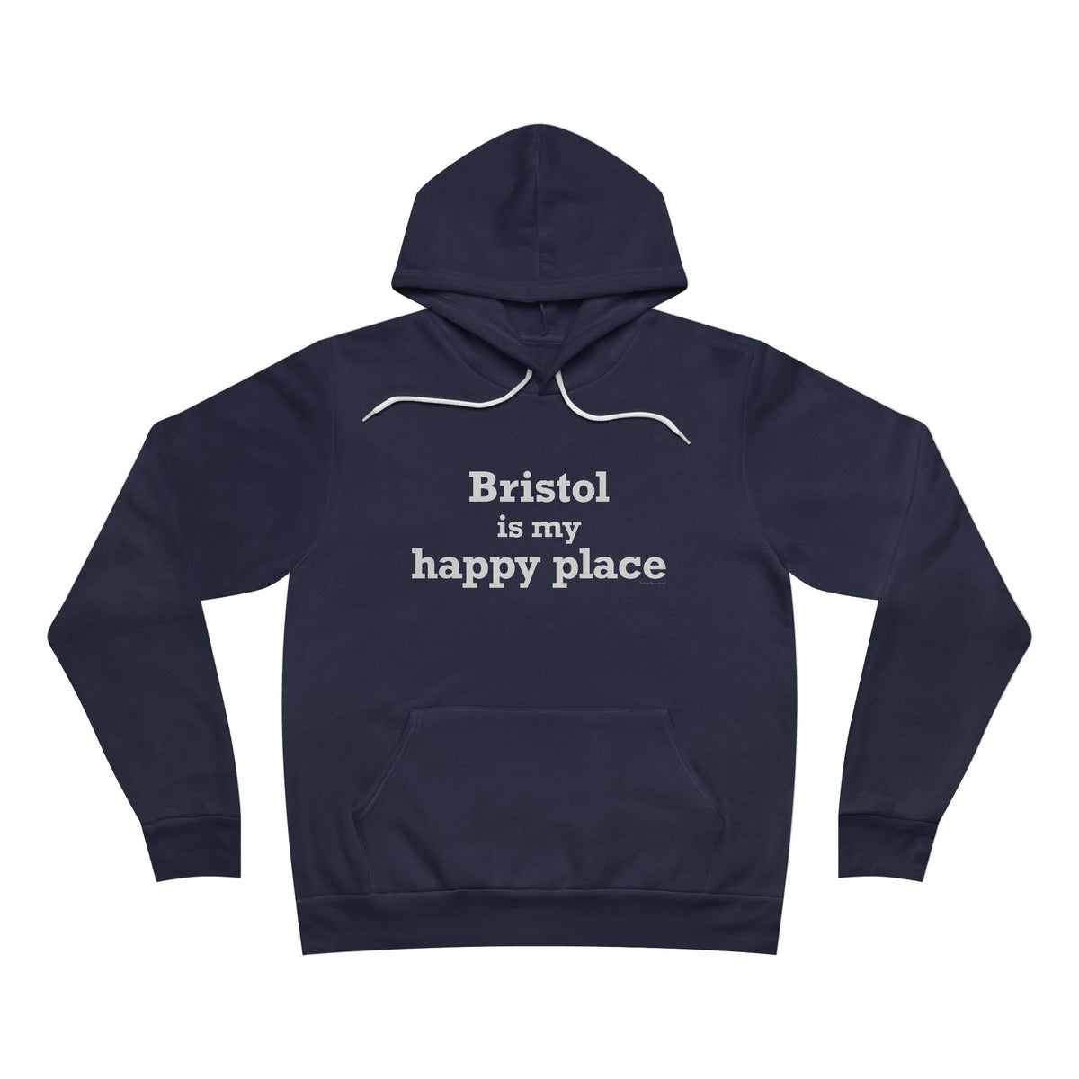 Bristol is My Happy Place  Sponge Fleece Pullover Hoodie