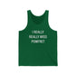 I Really Really Miss Pomfret Unisex Jersey Tank Top