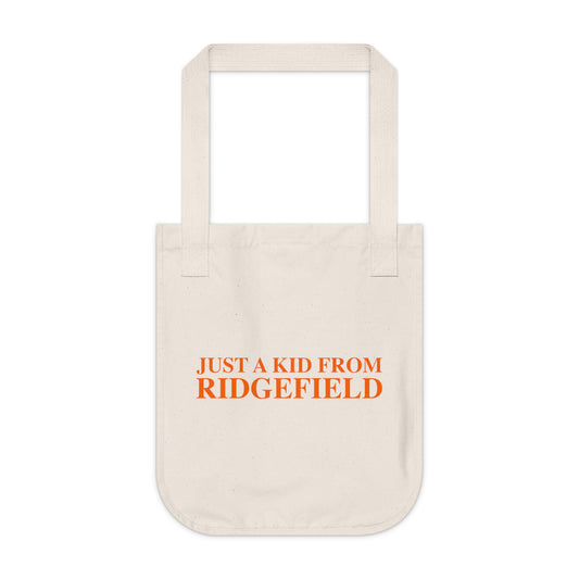 Just a kid from Ridgefield Organic Canvas Tote Bag