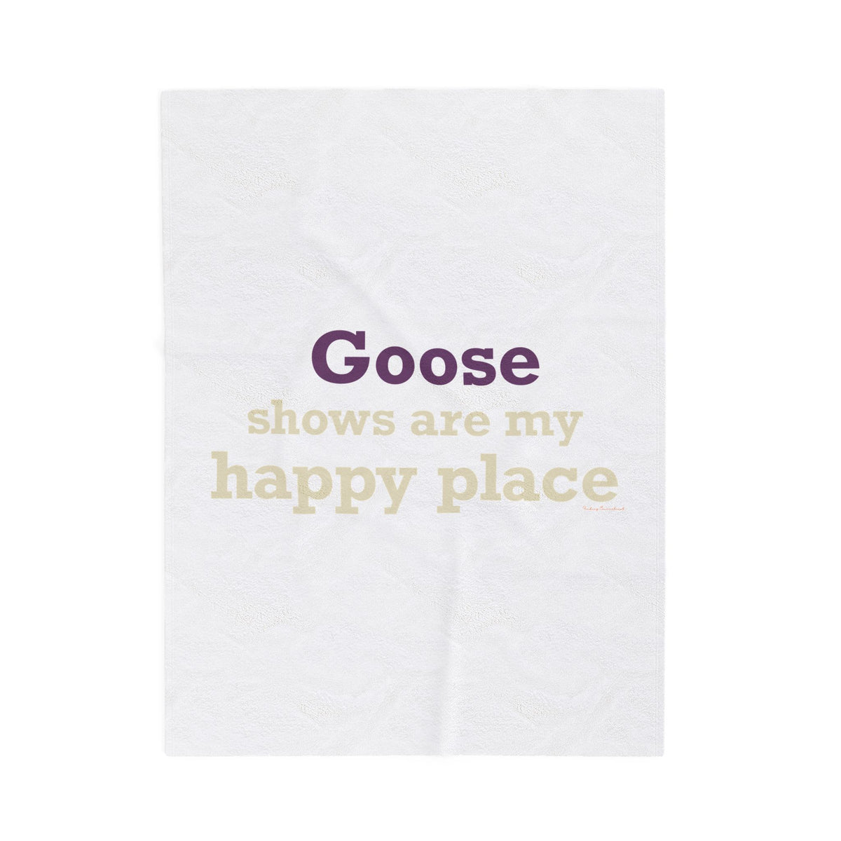 Goose Shows Are My Happy Place  - Cream  & Purple Velveteen Plush Blanket