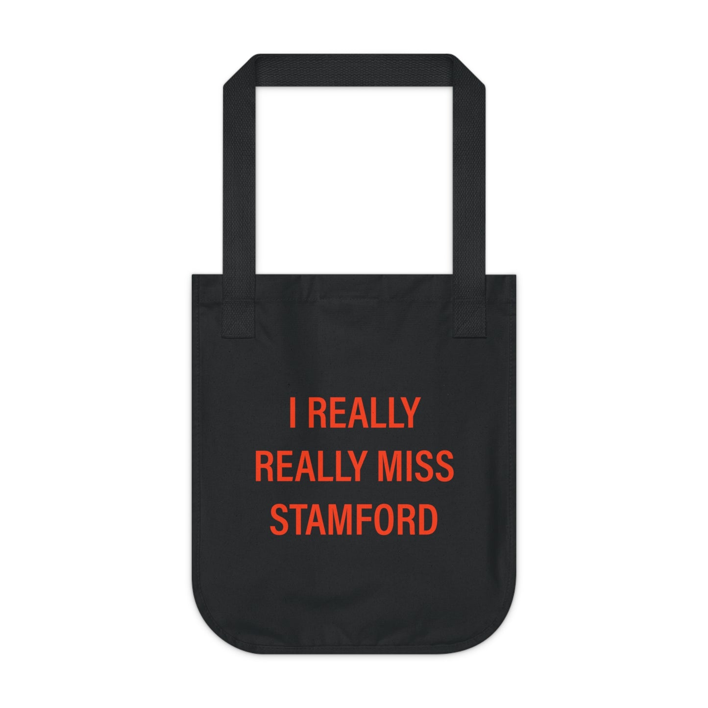 I Really Really Miss Stamford Organic Canvas Tote Bag