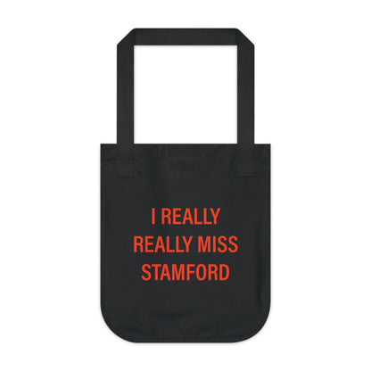 I Really Really Miss Stamford Organic Canvas Tote Bag