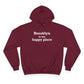 Brooklyn is My Happy Place Champion Hoodie