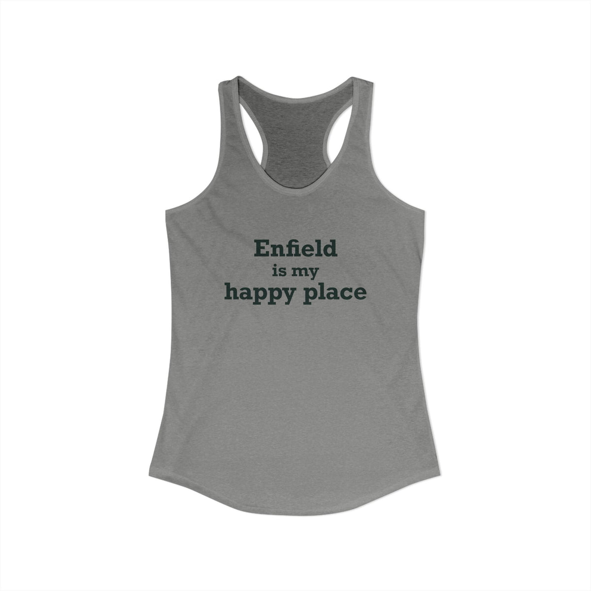 Enfield is My Happy Place Women's Ideal Racerback Tank Top