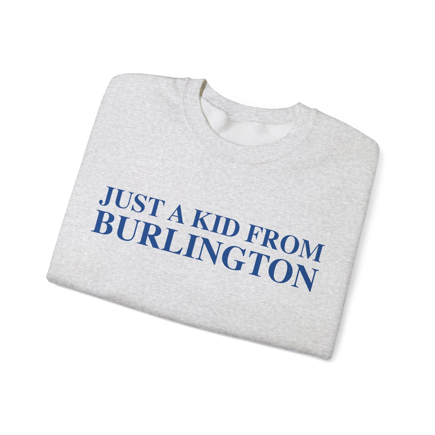 Just a kid from Burlington Unisex Heavy Blend™ Crewneck Sweatshirt
