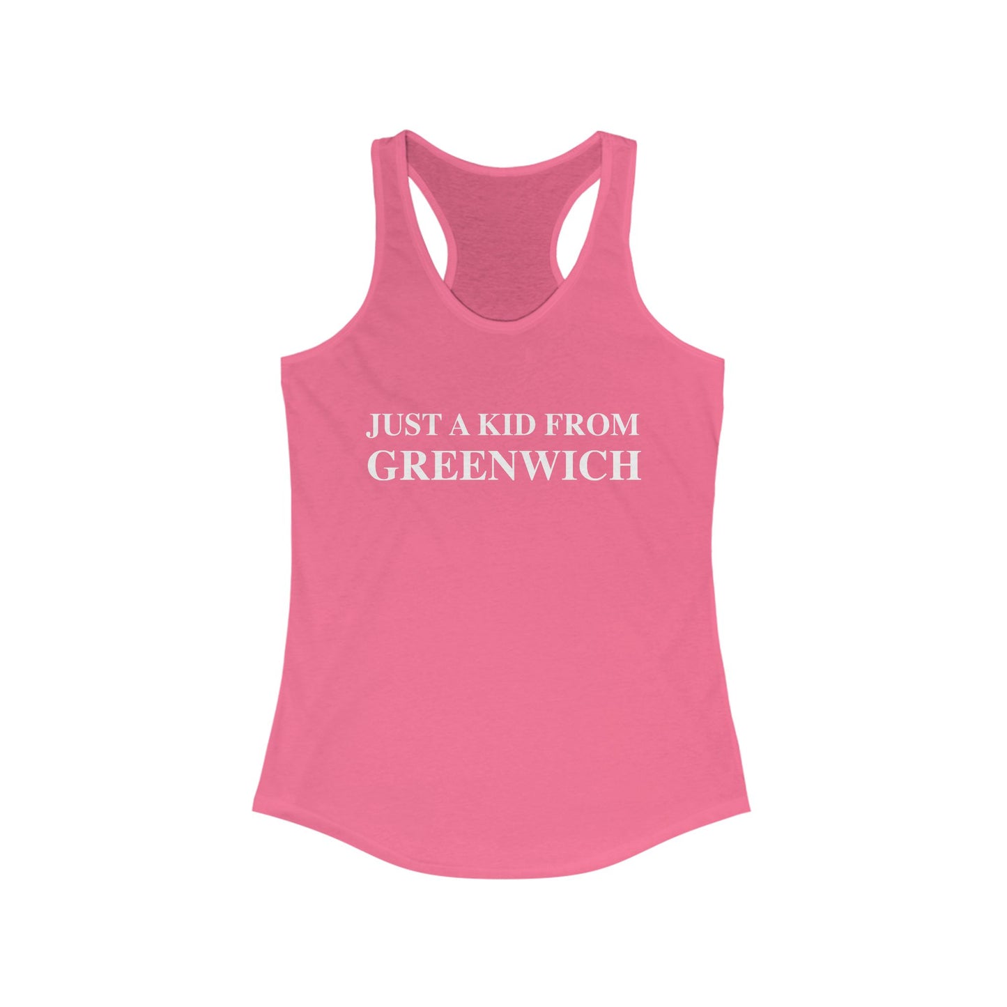 Just a kid from Greenwich Women's Ideal Racerback Tank Top
