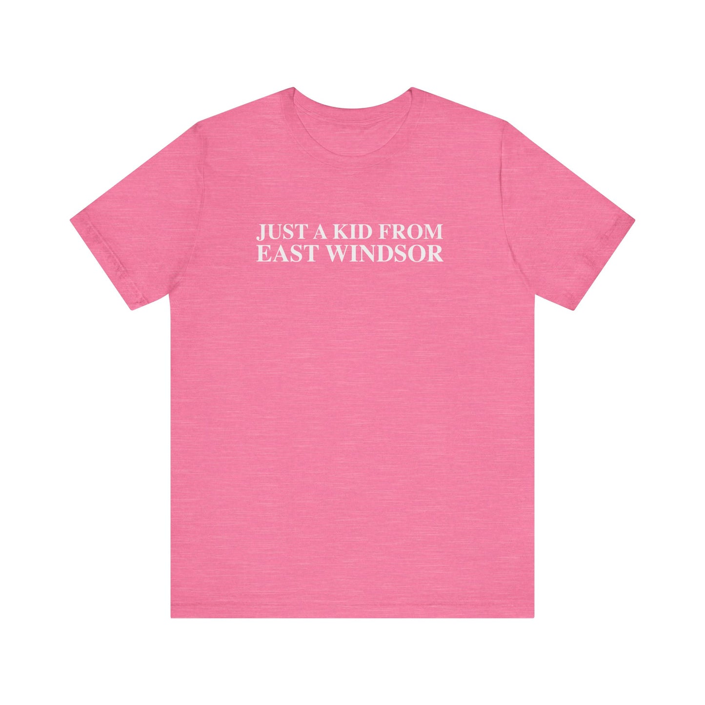 Just a kid from East Windsor Unisex Jersey Short Sleeve T-Shirt