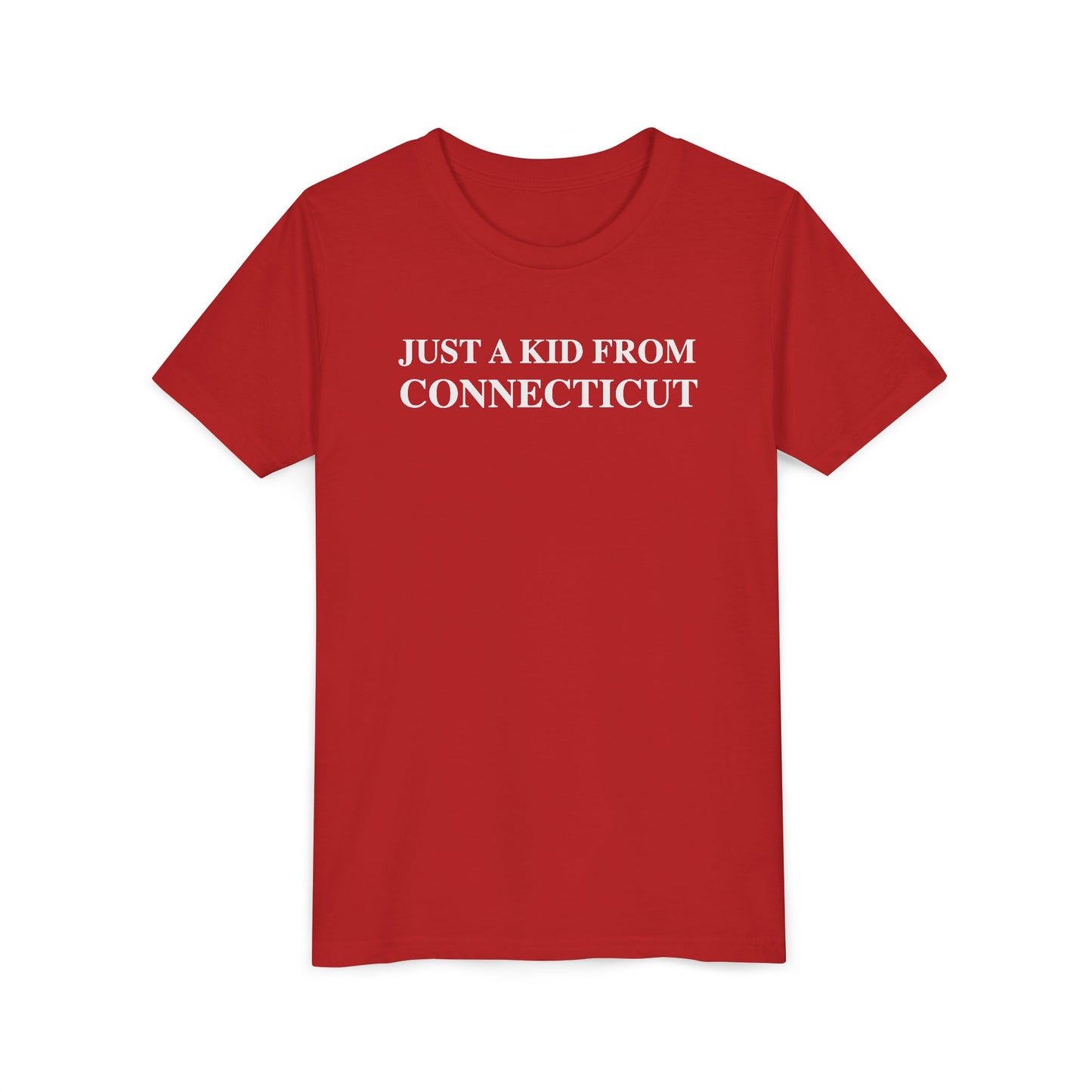 Just a kid from Connecticut Youth Short Sleeve T-Shirt
