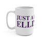 Just a kid from Ellington Mug 15oz