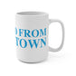 Just a kid from Middletown Mug 15oz