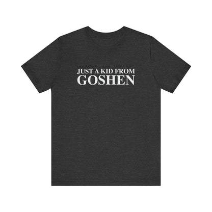 Just a kid from Goshen Unisex Jersey Short Sleeve T-Shirt