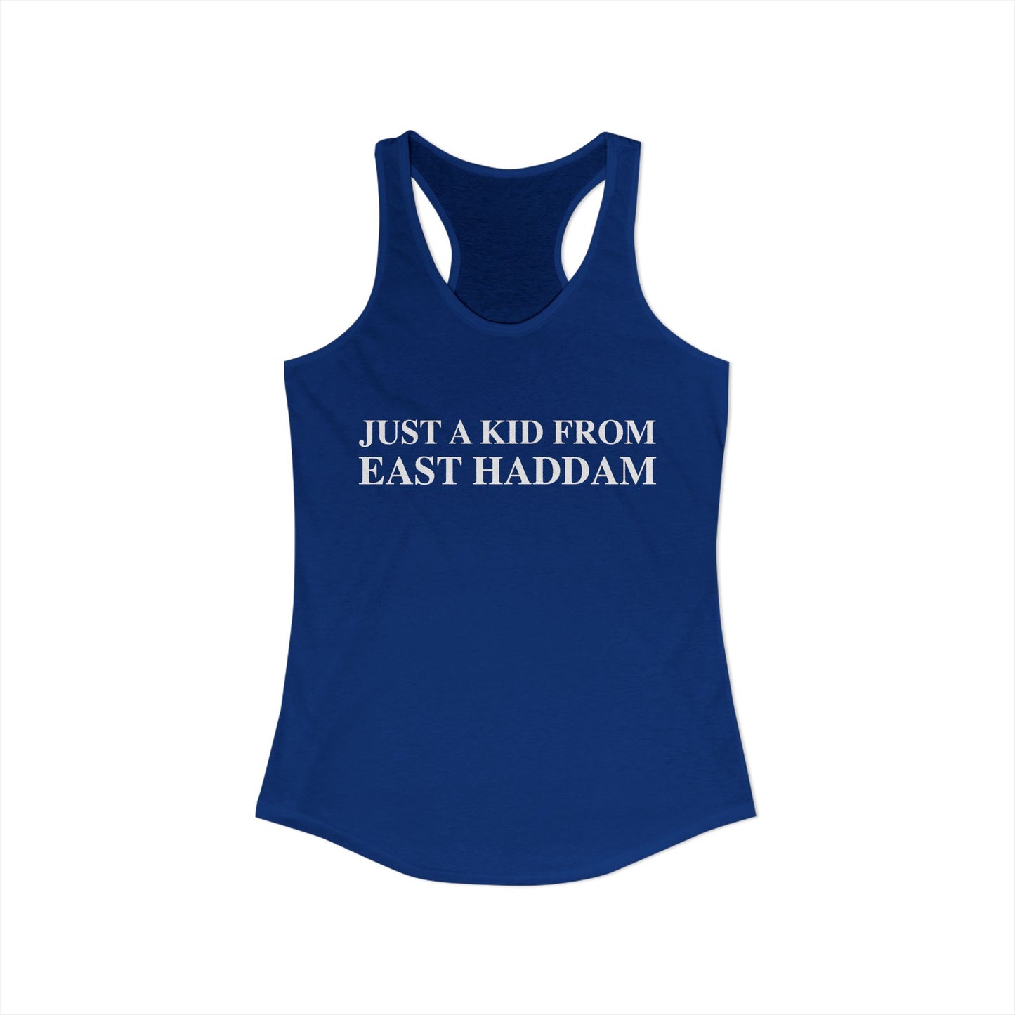 Just a kid from East Haddam Women's Ideal Racerback Tank Top