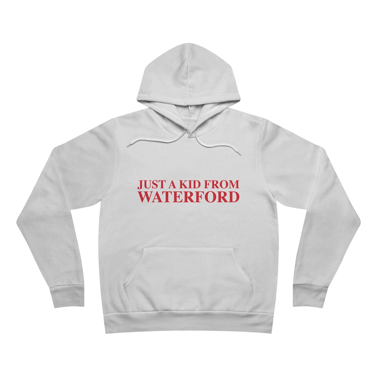 Just a kid from Waterford Unisex Sponge Fleece Pullover Hoodie