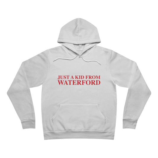 Just a kid from Waterford Unisex Sponge Fleece Pullover Hoodie