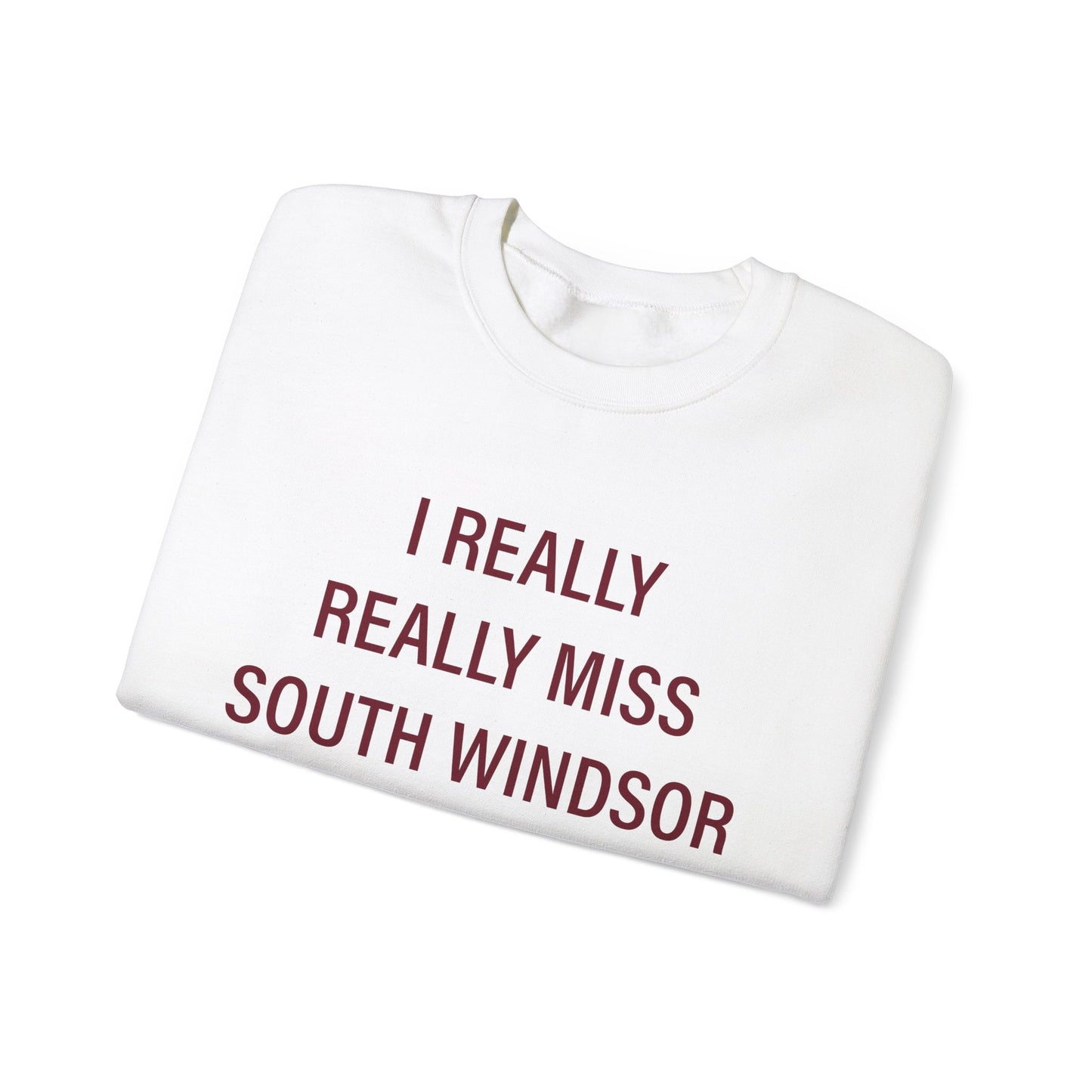 I Really Really Miss South Windsor Unisex Heavy Blend™ Crewneck Sweatshirt