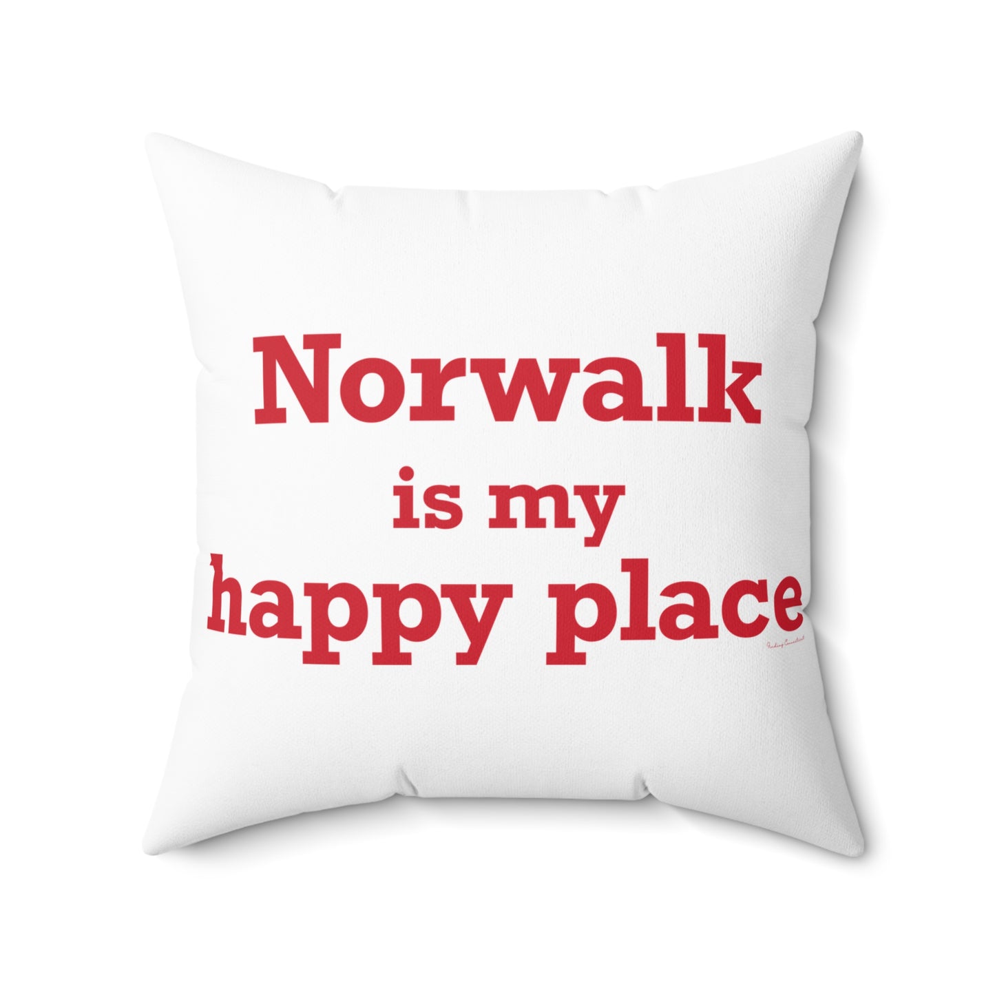 Norwalk is my Happy Place Spun Polyester Square Pillow