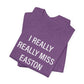 I Really Really Miss Easton Unisex Jersey Short Sleeve T-Shirt