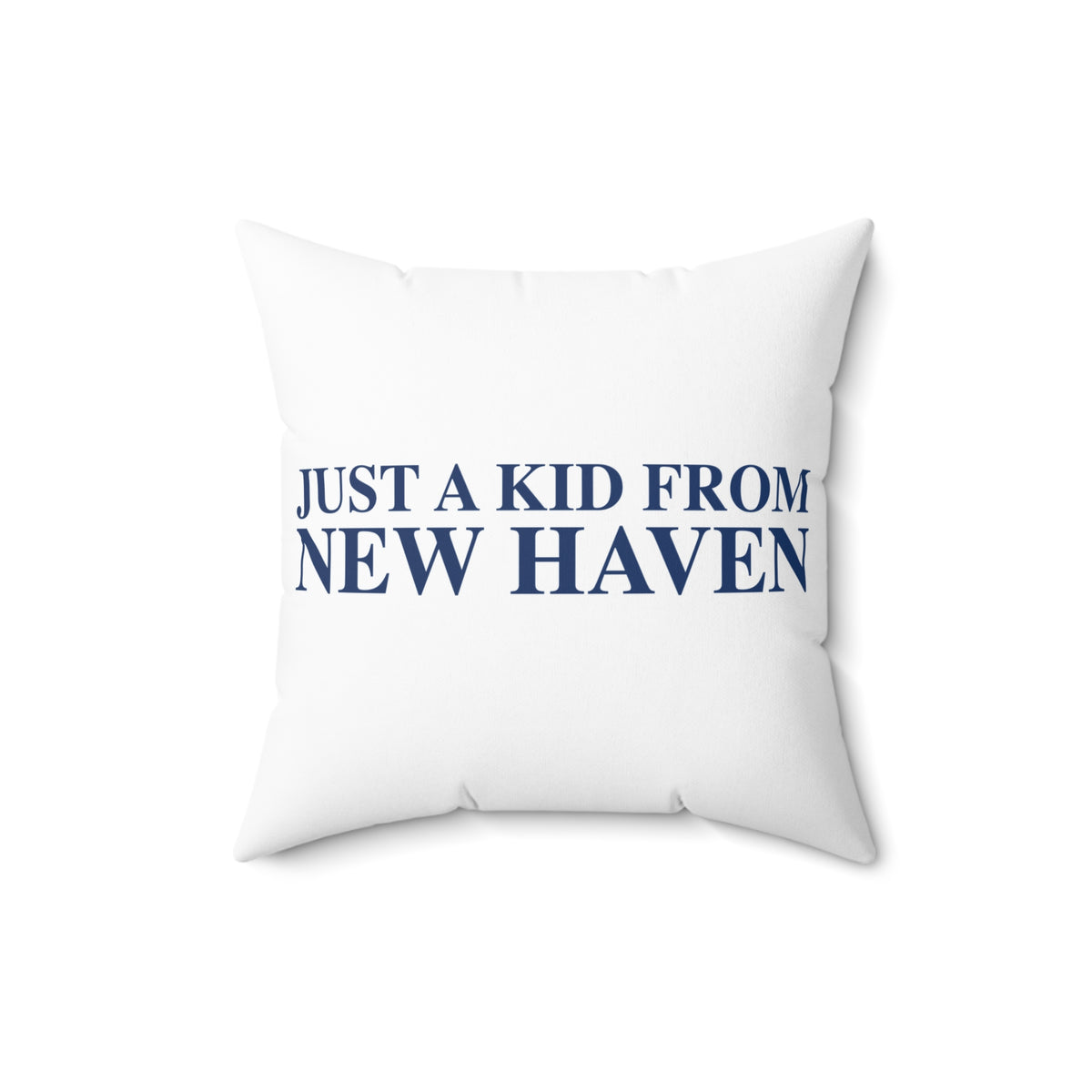 Just a kid from New Haven Polyester Square Pillow