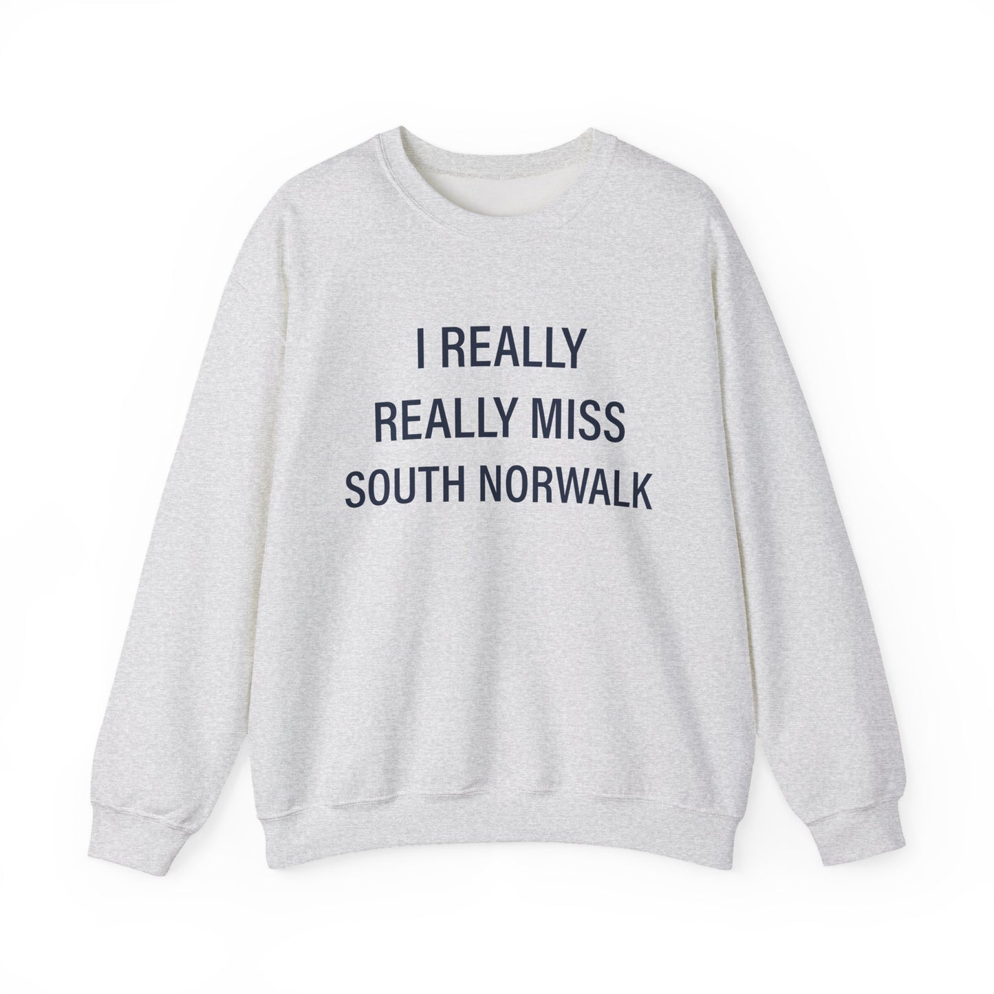 I Really Really Miss South Norwalk Unisex Heavy Blend™ Crewneck Sweatshirt