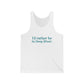 I'd rather be in Deep River. Unisex Jersey Tank