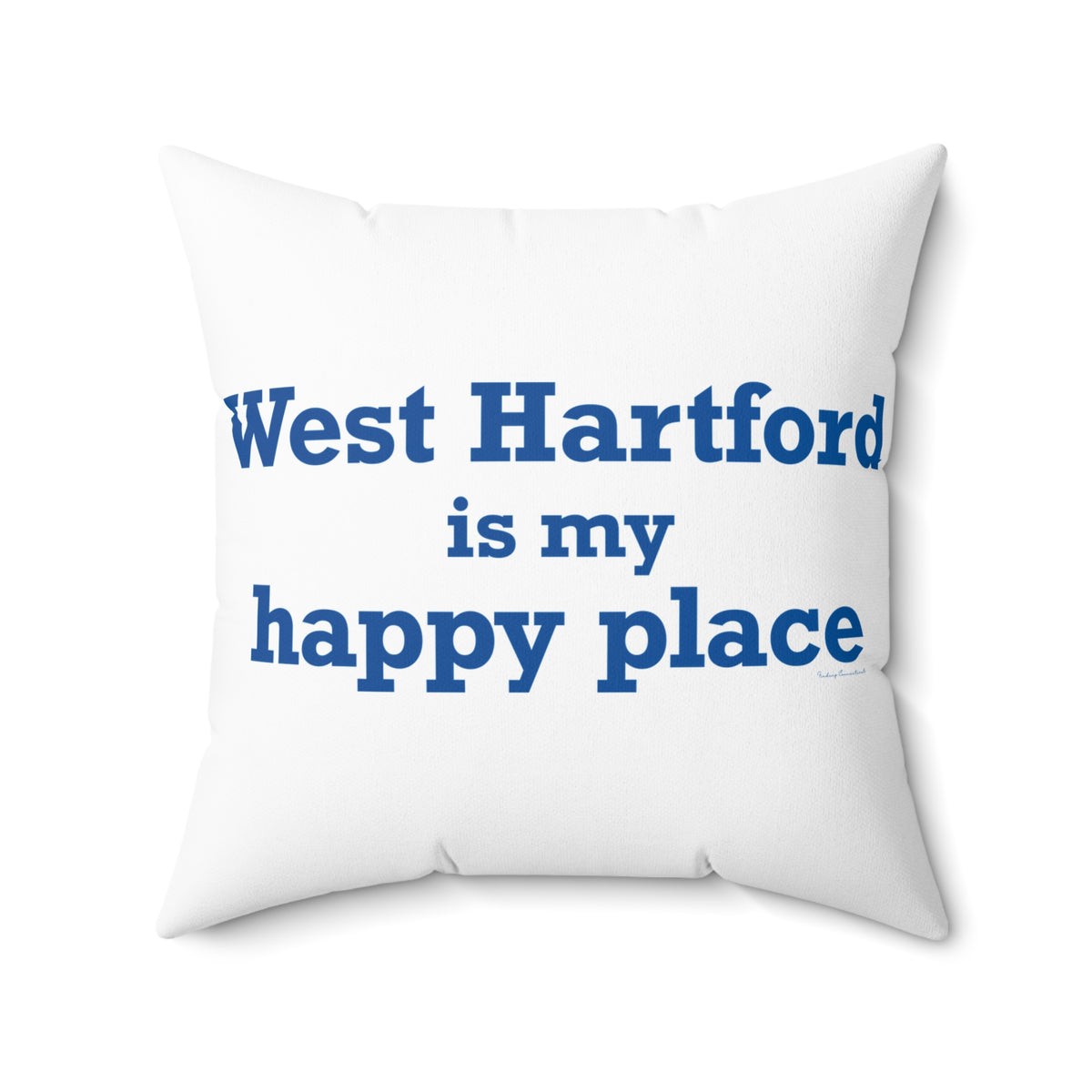West Hartford is My Happy Place Polyester Square Pillow