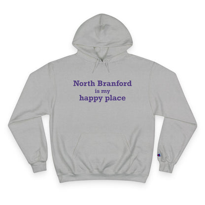 North Branford is My Happy Place Champion Hoodie